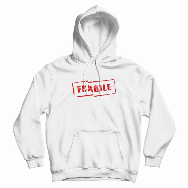 Fragile Stamp Hoodie Fragile Stamp Hoodie
