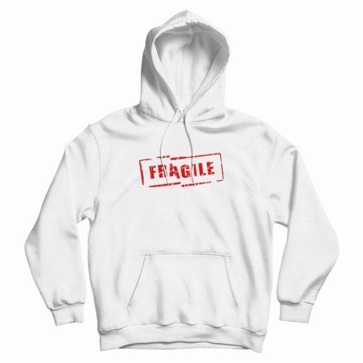 Fragile Stamp Hoodie Fragile Stamp Hoodie
