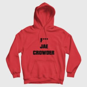 Fuck Jae Crowder Hoodie 3
