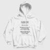 Fuck Off Then Keep Fucking Off Hoodie