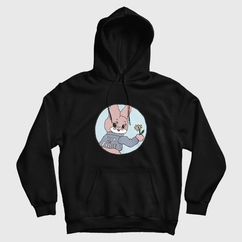 Fuck The Police Bunny Hoodie Fuck The Police Bunny Hoodie
