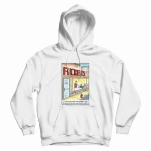 Fucker’s I’ll Have The Fuckin’ Cheeseburger With The Fuckin’ Fries Hoodie