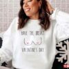 Funny Have The Breast Valentine’s Day Candy Tits Unisex Sweatshirt Unisex T-Shirt