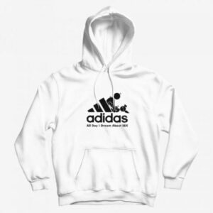 Funny Parody Logo All Day I Dream About Sex Hoodie