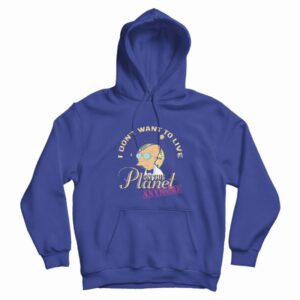 Futurama I Don’t Want To Live On This Planet Hoodie