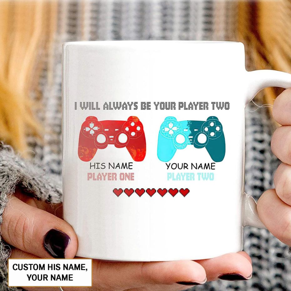 Gamer I Will Always Be Your Player Two Mug Gamer I Will Always Be Your Player Two Mug