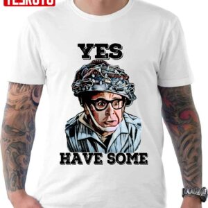 Ghostbusters Yes Have Some Unisex T-Shirt