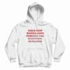 Girls Just Wanna Have Funding For Scientific Research Hoodie