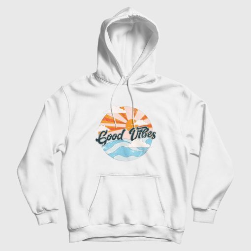 Good Vibe Beach Summer Vintage Hoodie Good Vibe Beach Summer Vintage Hoodie
