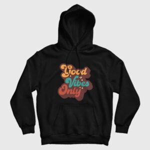 Good Vibes Only Vintage Hoodie
