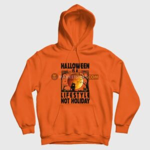Halloween Is A Lifestyle Not Holiday Hoodie 3