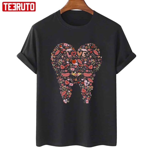 Happy Valentine Tooth Dentist Dental Hygienist Unisex Sweatshirt Unisex T-Shirt