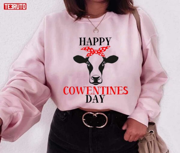 Happy Valentines Day Cow Funny Animal Lover Unisex Sweatshirt Unisex T-Shirt