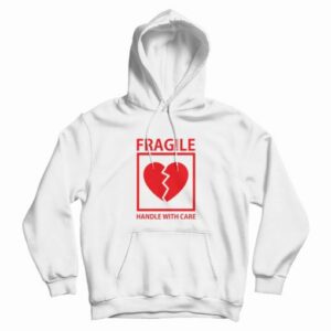 Heart Fragile Handle With Care Hoodie 4