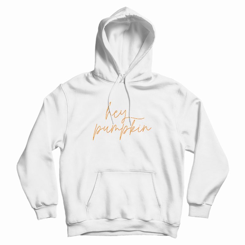 Hey Pumpkin Simple Hoodie Hey Pumpkin Simple Hoodie
