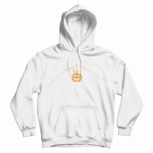 Hey Punkin Halloween Hoodie Hey Punkin Halloween Hoodie