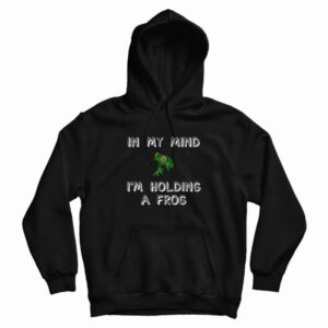 Holding a Frog Hoodie