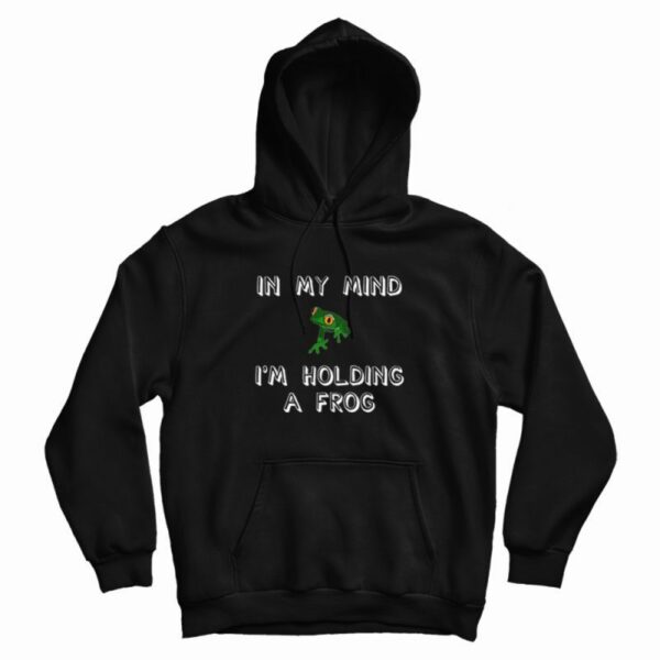 Holding a Frog Hoodie