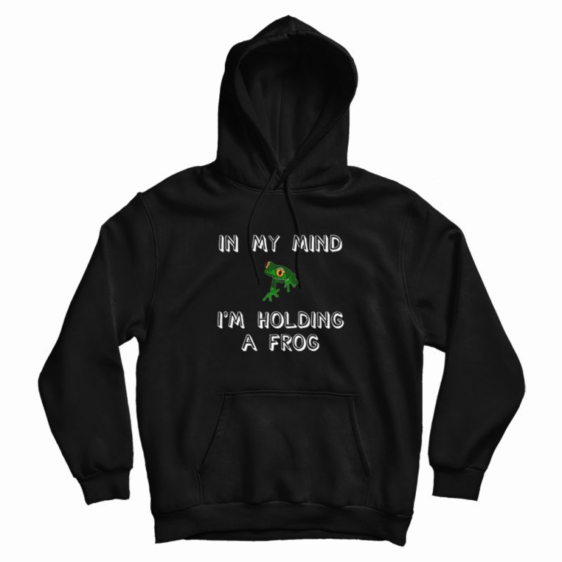 Holding a Frog Hoodie Holding a Frog Hoodie