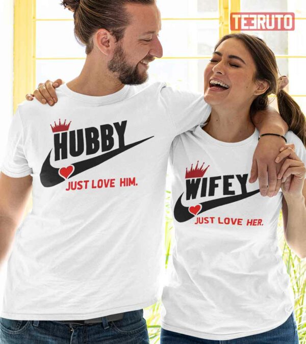 Hubby And Wifey Just Love Nike Matching Valentine Couple T-Shirt