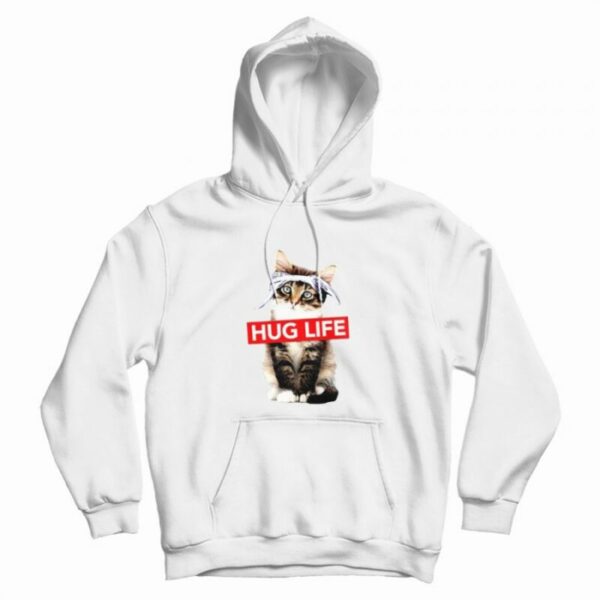 Hug Life Funny Cat Parody Hoodie