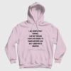 I Am Completely Normal I Am Not Insane Hoodie