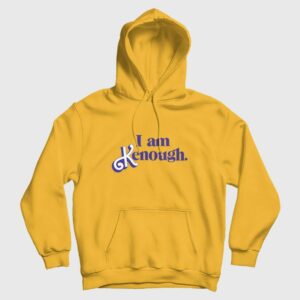 I Am Kenough Barbie Hoodie