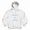 I Believe In Naps Hoodie