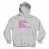 I Don’t Know How To Explain To You Hoodie