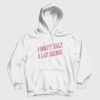 I Don’t Talk I Lay Hands Hoodie