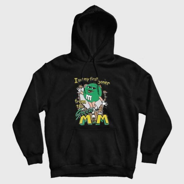 I Got My First Boner From The Green M&ampM Hoodie