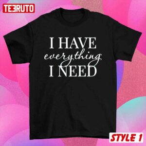I Have Everything Matching Couple Husband And Wife Valentine’s Day T-Shirt