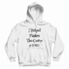 I Helped Flatten The Curve #2020 Hoodie