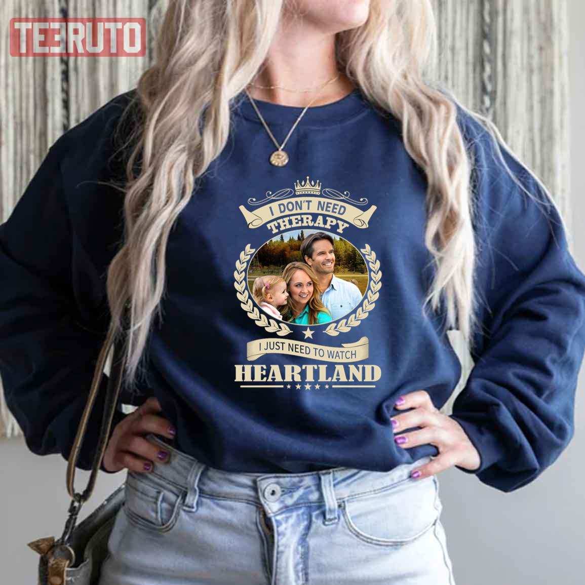 I Just Want To Watch Heartland Unisex Sweatshirt I Just Want To Watch Heartland Unisex Sweatshirt