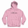 I Lisa You Hoodie