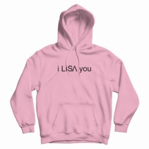 I Lisa You Hoodie 4