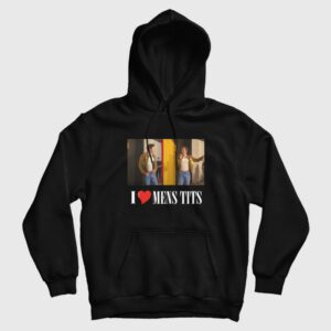 I Love Mens Tits Hoodie