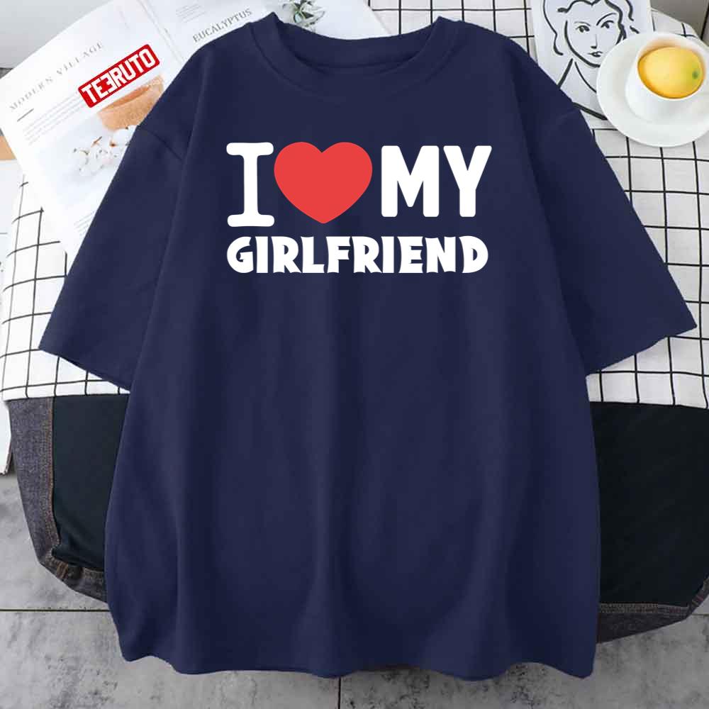 I Love My Girlfriend Valentines Day Unisex Sweatshirt I Love My Girlfriend Valentines Day Unisex Sweatshirt