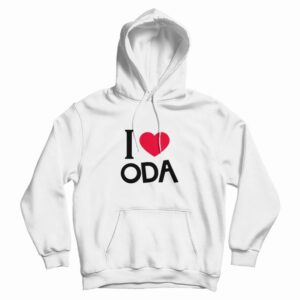 I Love Oda Hoodie Words Bubble Up Like Soda Pop