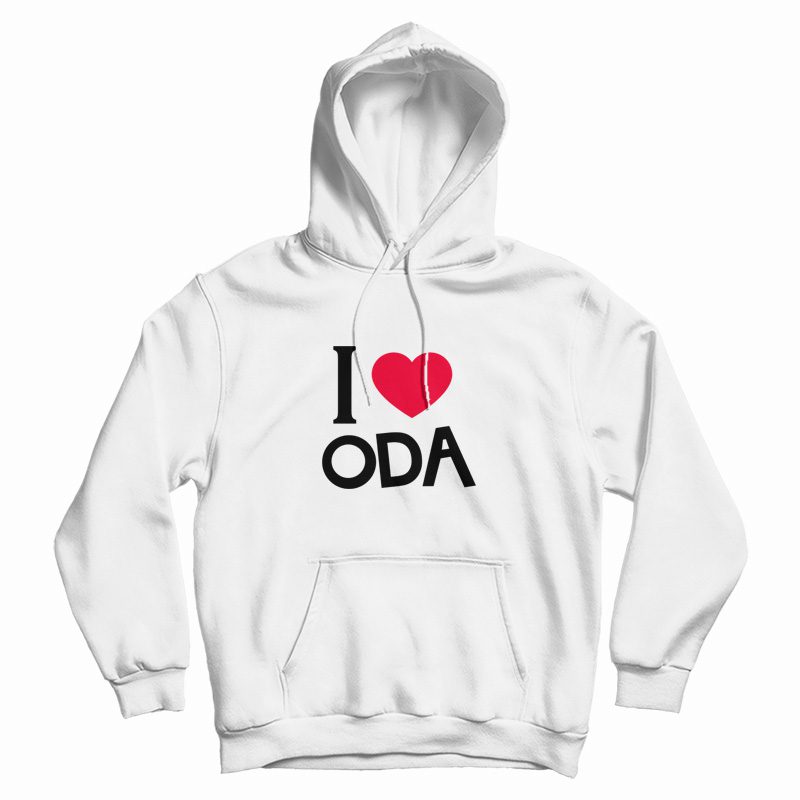 I Love Oda Hoodie Words Bubble Up Like Soda Pop I Love Oda Hoodie Words Bubble Up Like Soda Pop
