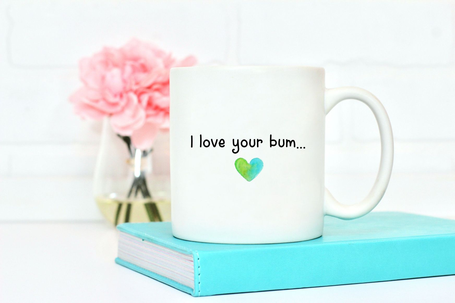 I Love Your Bum Valentine Mug I Love Your Bum Valentine Mug