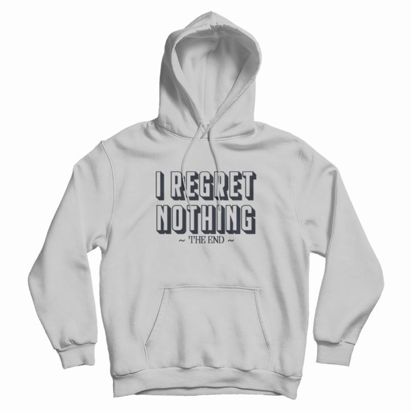 I Regret Nothing Parks and Rec Hoodie I Regret Nothing Parks and Rec Hoodie