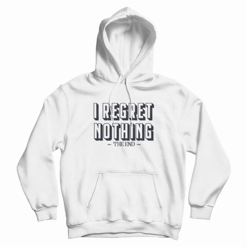 I Regret Nothing Parks and Rec Hoodie I Regret Nothing Parks and Rec Hoodie