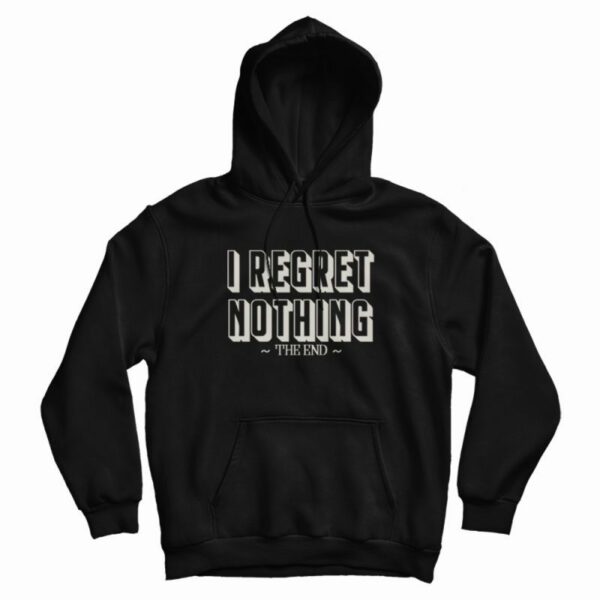 I Regret Nothing Parks and Rec Hoodie