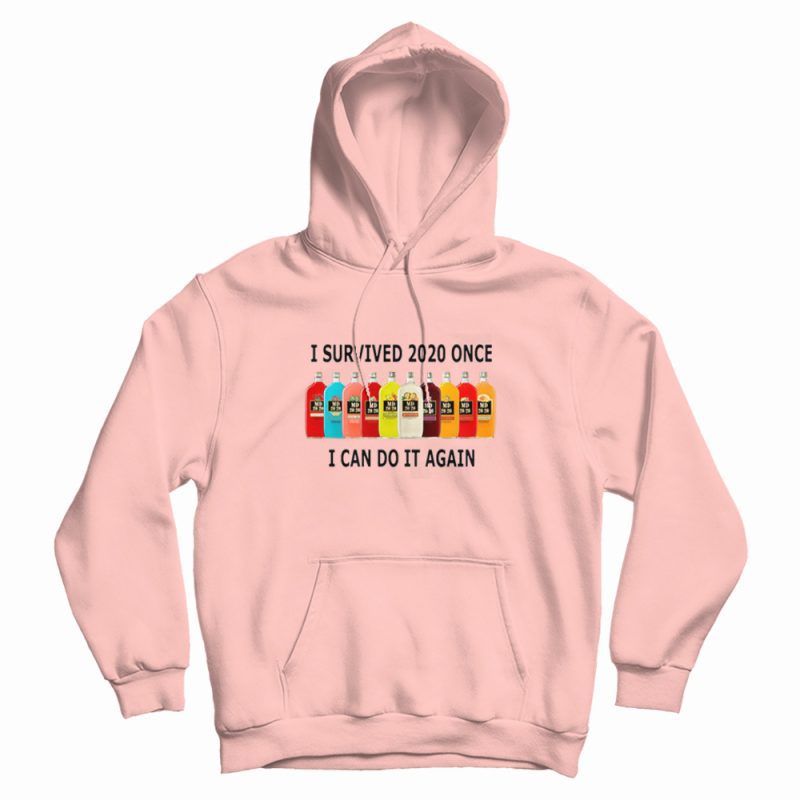 I Survived 2020 Once I Can Do It Again Hoodie I Survived 2020 Once I Can Do It Again Hoodie