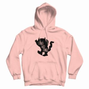 I Teach Wild Things Hoodie