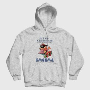 If I Get Circumcised When Will I Keep My Smegma Hoodie 3