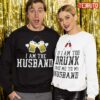 If I’m Too Drunk Take Me To The Husband Drinking Husband Wife Couple Matching Valentine Sweatshirt