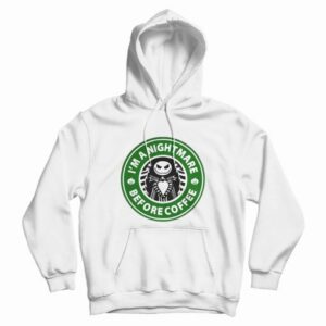 Im A Nightmare Before Coffee Jack Skellington Hoodie 3