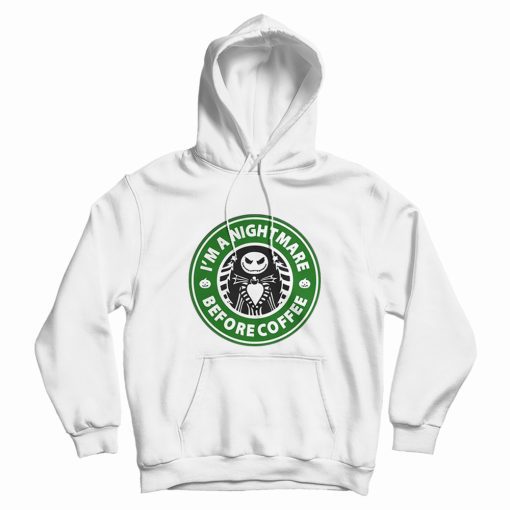 I'm A Nightmare Before Coffee Jack Skellington Hoodie I'm A Nightmare Before Coffee Jack Skellington Hoodie